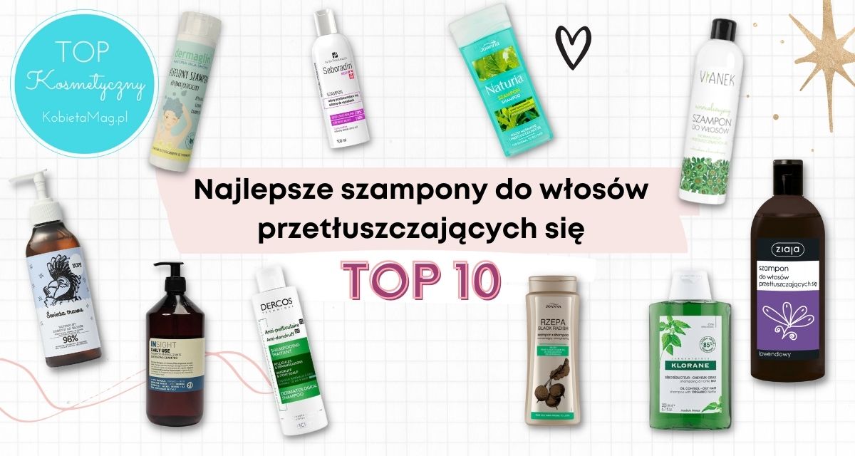 dobry szampon do włosów przetłuszczających się z łupieżem