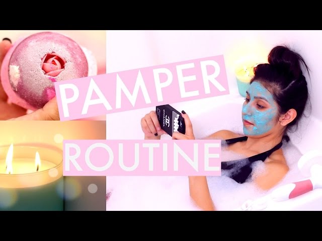 pamper routine 2017 spa night