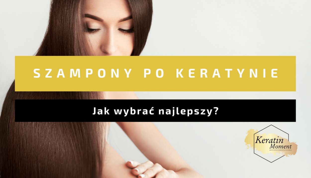 keratynowe prostowanie wlosow a szampon przeciwlupiezowy