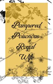 pampered poisonous royal wife manga rock