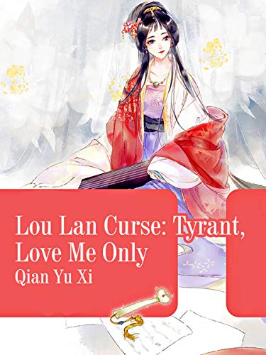 loulan curse tyrant pampered me amazon